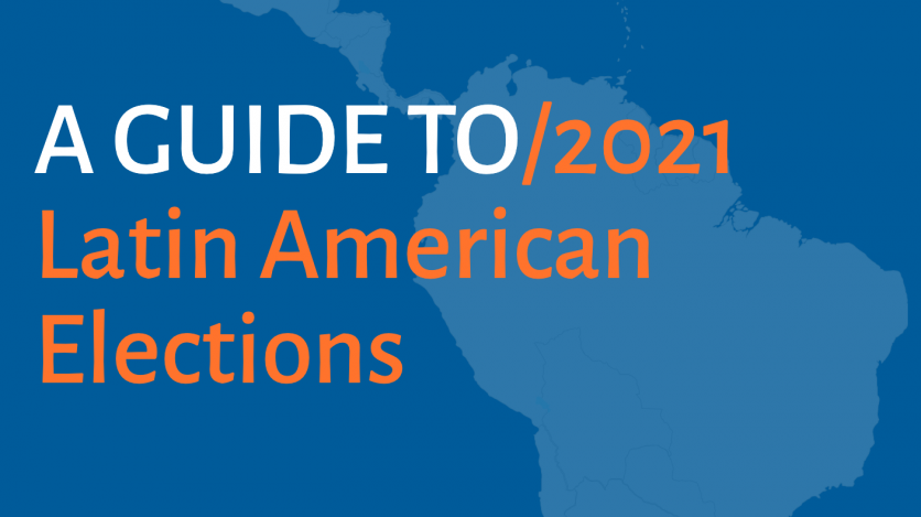 A Guide To 2021 Latin American Elections Ascoa
